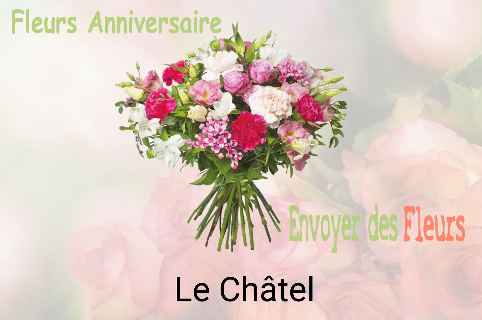 Bouquet de fleurs d’anniversaire livré à Le Châtel
